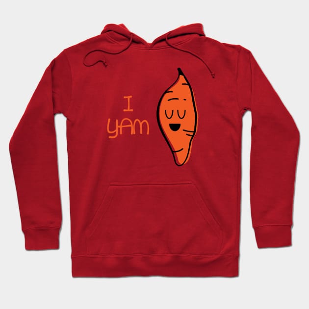 (Who's My Sweet Potato?) I Yam Hoodie by SchaubDesign